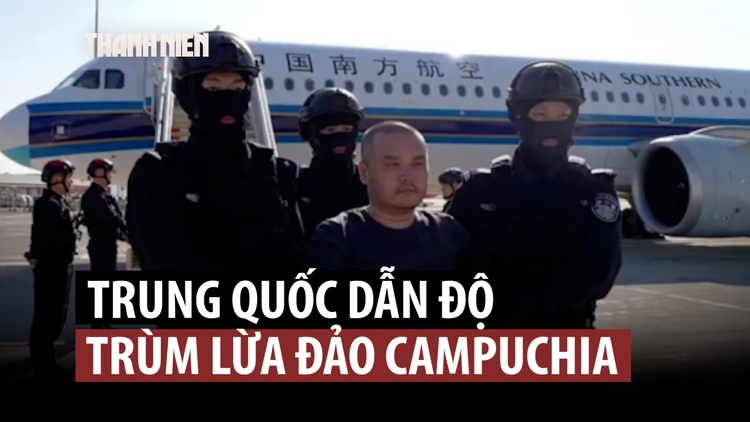 Trung Quốc dẫn độ nghi phạm chủ chốt đường dây lừa đảo xuyên biên giới từ Campuchia