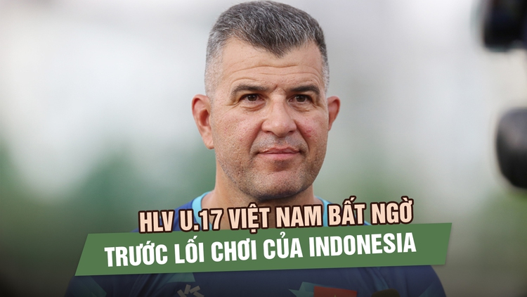 HLV U.17 Việt Nam bất ngờ trước lối chơi của Indonesia, quyết thắng trận bán kết gặp Úc