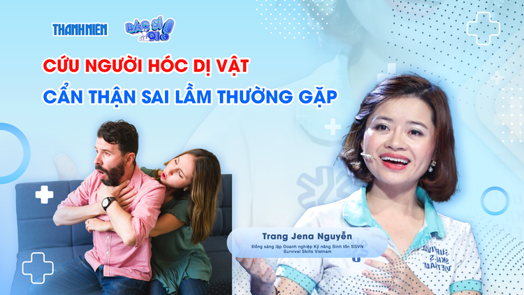  Những sai lầm thường gặp khi cứu người hóc dị vật