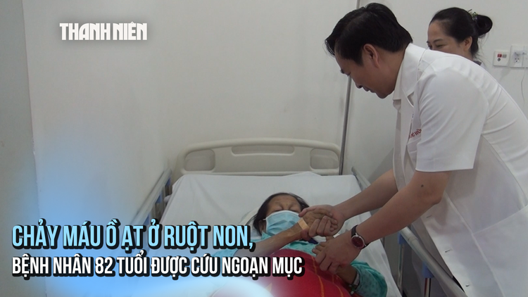 Chảy máu ồ ạt ở ruột non, bệnh nhân 82 tuổi được cứu ngoạn mục