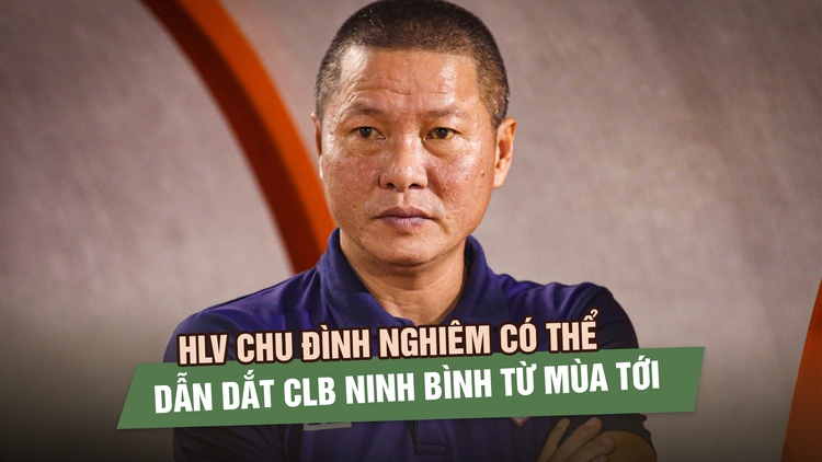 HLV Chu Đình Nghiêm có thể dẫn dắt CLB Ninh Bình từ mùa tới
