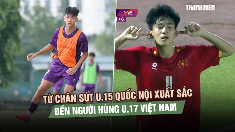 Hành trình của Văn Dương: Từ chân sút U.15 quốc nội xuất sắc đến người hùng U.17 Việt Nam