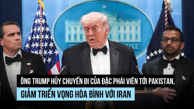 Ông Trump hủy chuyến đi của đặc phái viên, khả năng hòa đàm với Iran lung lay