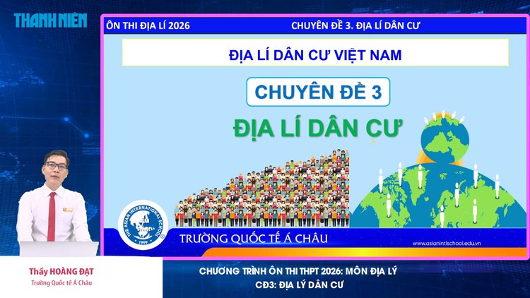 BÍ QUYẾT ÔN THI THPT 2026 | Môn địa lý | Chuyên đề 3 |  Địa lý dân cư Việt Nam