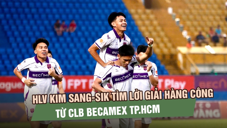 HLV Kim Sang-sik tìm lời giải hàng công đội tuyển Việt Nam từ CLB Becamex TP.HCM