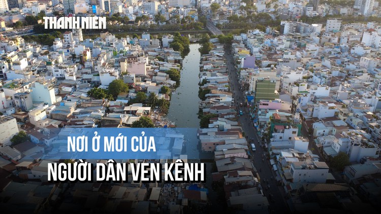 Chỉnh trang đô thị TP.HCM: Quyết tâm để người dân ven kênh có nơi ở tốt hơn