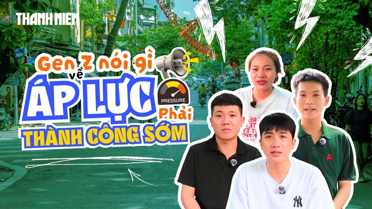 Bí mật Gen Z: Bạn trẻ nói gì về áp lực phải thành công sớm?