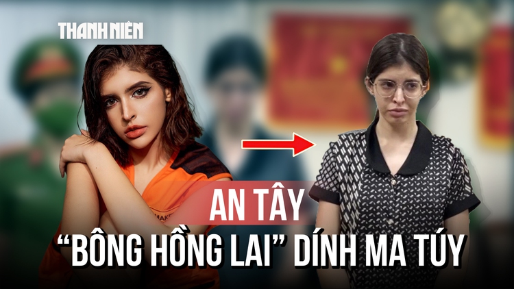 'Bông hồng lai' An Tây dính líu gì trong chuyên án bí số VN10?
