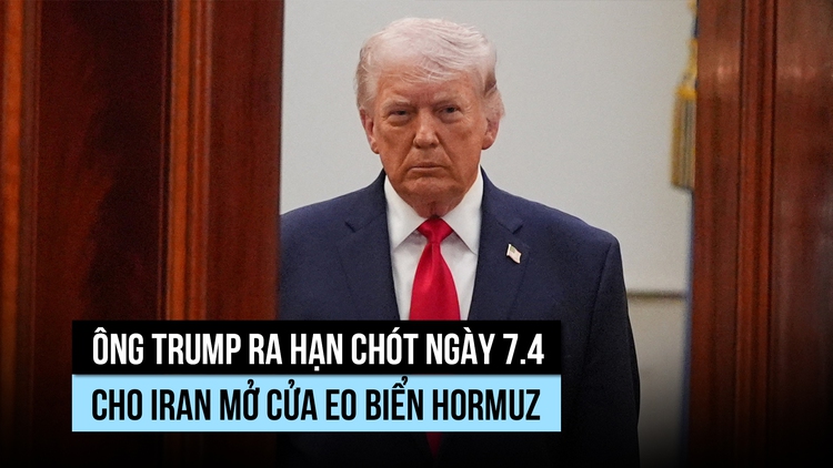 Ông Trump nhắc lại hạn chót, đe dọa 'địa ngục' nếu Iran không mở eo biển Hormuz