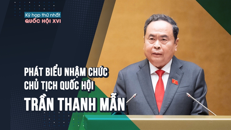 [VIDEO] Phát biểu nhậm chức của Chủ tịch Quốc hội Trần Thanh Mẫn