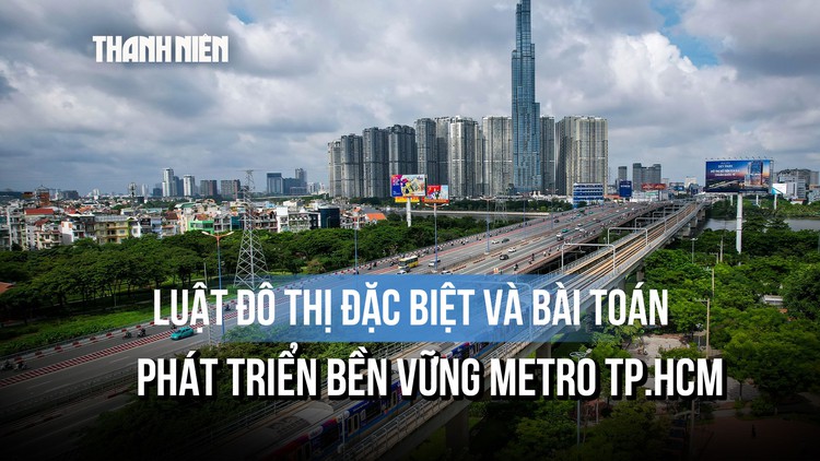 Cơ chế đặc thù nào để phát triển mạng lưới metro TP.HCM?