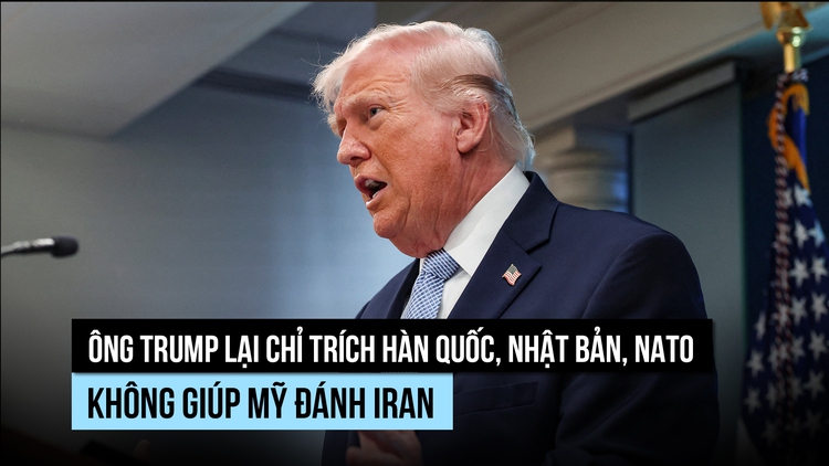 Ông Trump chỉ trích hàng loạt đồng minh không giúp Mỹ trong cuộc chiến Trung Đông