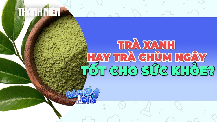 Nên chọn trà chùm ngây hay trà xanh để tốt cho sức khỏe?