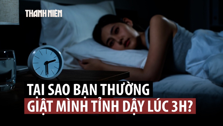 Hay giật mình thức giấc lúc 3 giờ sáng có đáng lo?