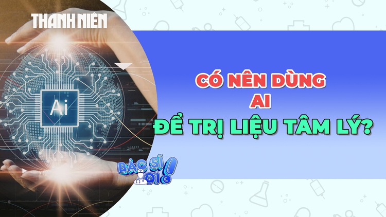 Có nên dùng AI trị liệu tâm lý?