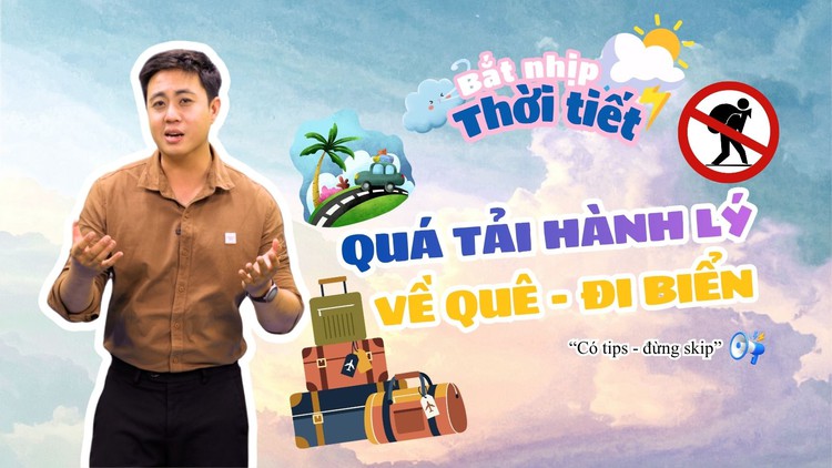 Bắt nhịp thời tiết: Mang quá nhiều hành lý đi nghỉ lễ vì sợ 'thiếu', có nên không?