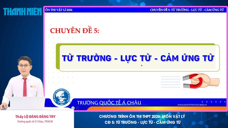BÍ QUYẾT ÔN THI THPT 2026 | Môn vật lý | Chuyên đề 5 | Từ trường - Lực từ - Cảm ứng từ