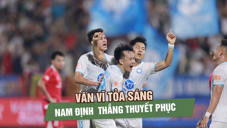 Văn Vĩ tỏa sáng, Nam Định thắng thuyết phục CLB Công an TP.HCM