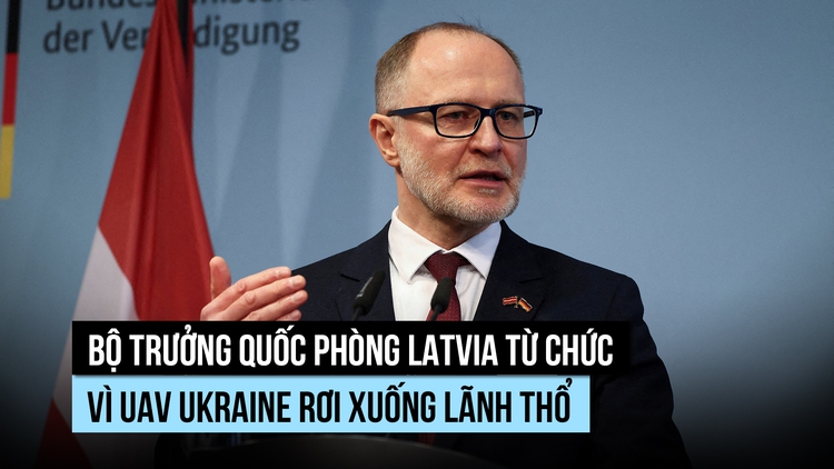 Không chặn được UAV Ukraine, Bộ trưởng Quốc phòng Latvia từ chức