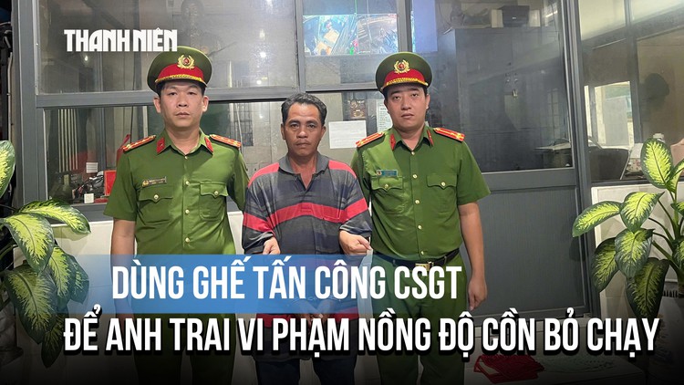 Người đàn ông dùng ghế tấn công CSGT để anh trai vi phạm nồng độ cồn bỏ chạy