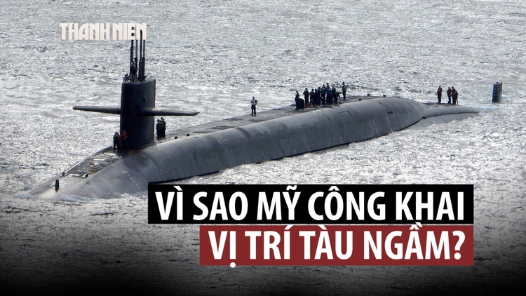 Mỹ bất ngờ công bố vị trí một tàu ngầm hạt nhân mang tên lửa đạn đạo