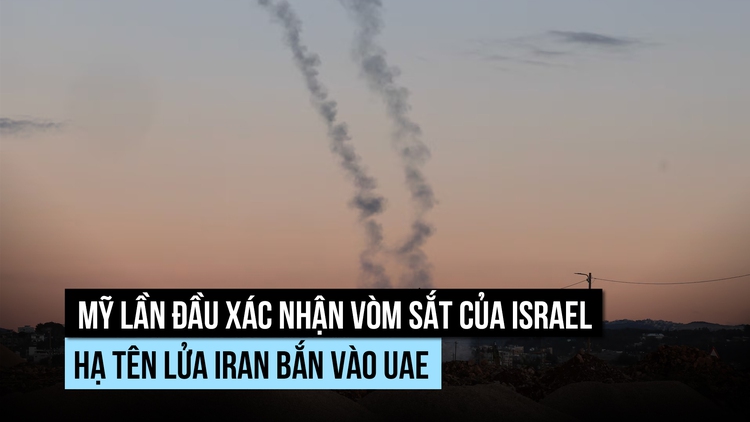 Mỹ xác nhận Israel điều Vòm Sắt giúp UAE chặn tên lửa Iran