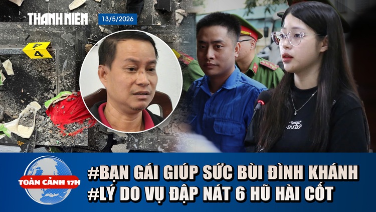 Toàn cảnh 17h: Bùi Đình Khánh xóa dấu vết khi bỏ trốn thế nào | Lý do đập 6 hũ hài cốt nhà 'vợ hờ'