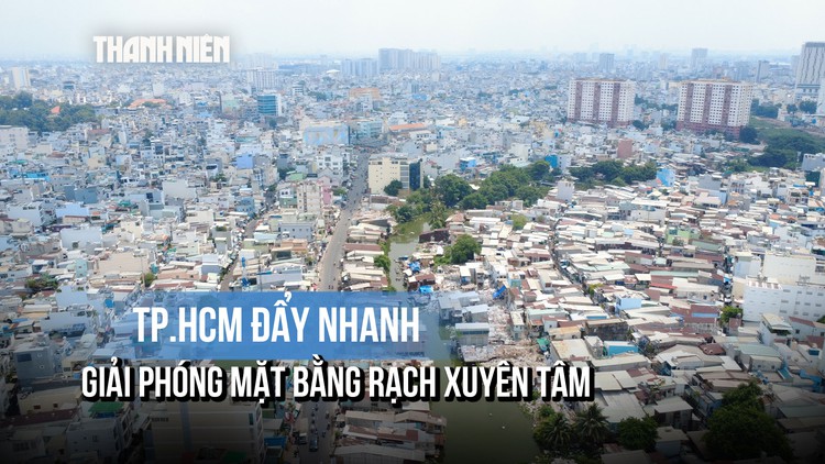 TP.HCM đang làm gì để đẩy nhanh giải phóng mặt bằng rạch Xuyên Tâm?