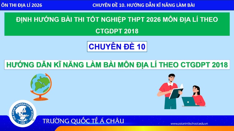 BÍ QUYẾT ÔN THI THPT 2026 | Môn địa lý | Chuyên đề 10 | Hướng dẫn kỹ năng làm bài thi tốt nghiệp