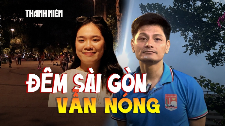 Nắng nóng trở lại, TP.HCM về đêm vẫn oi bức: ‘Về nhà mở máy lạnh còn nóng’