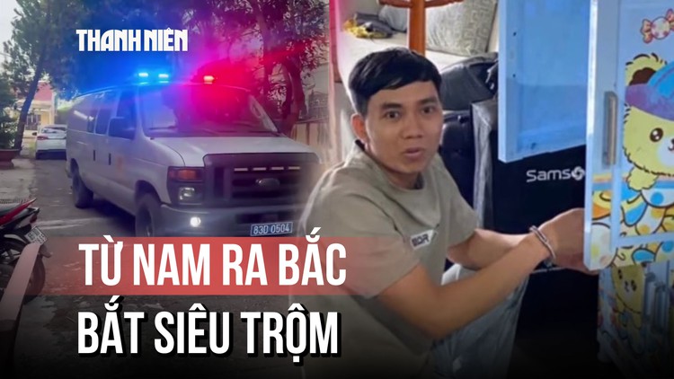 Vượt gần 2000 km truy bắt "siêu trộm" tài sản 1,5 tỉ đồng