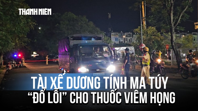 Tài xế dương tính ma túy đổ lỗi do... uống thuốc viêm họng khi kiểm tra ở chợ Bình Điền