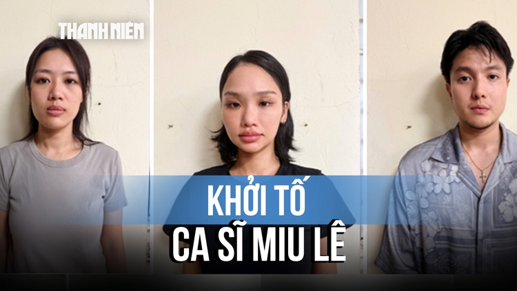 Ca sĩ Miu Lê bị khởi tố vì liên quan ma túy