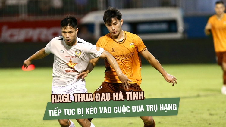 HAGL thua đau Hà Tĩnh, tiếp tục bị kéo vào cuộc đua trụ hạng