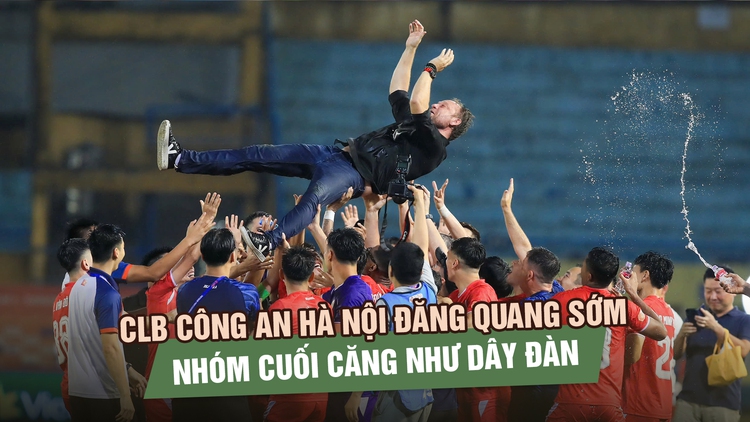 Sau vòng 23 V-League: CLB Công an Hà Nội đăng quang sớm, nhóm cuối căng như dây đàn