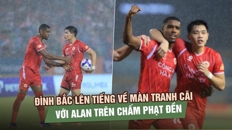 Đình Bắc lên tiếng về màn tranh cãi với Alan trên chấm phạt đền