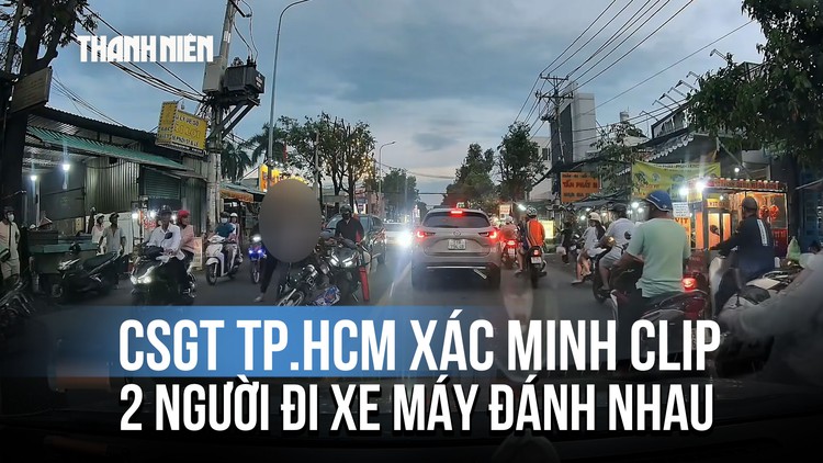 CSGT TP.HCM xác minh clip 2 người đi xe máy đánh nhau giữa đường