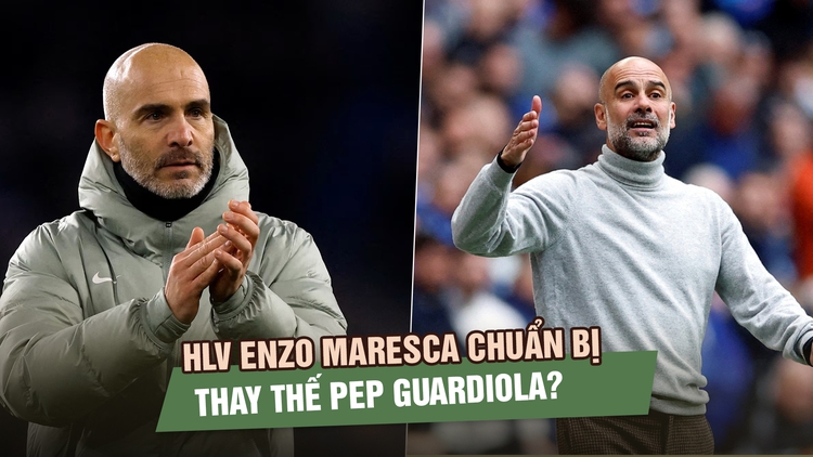 HLV Enzo Maresca chuẩn bị thay Pep Guardiola dẫn dắt Manchester City?