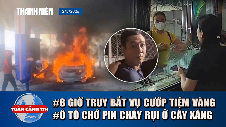 Toàn cảnh 17h: Danh tính đôi nam nữ cướp tiệm vàng ở Hà Tĩnh | Tình tiết mới vụ ô tô cháy ở cây xăng