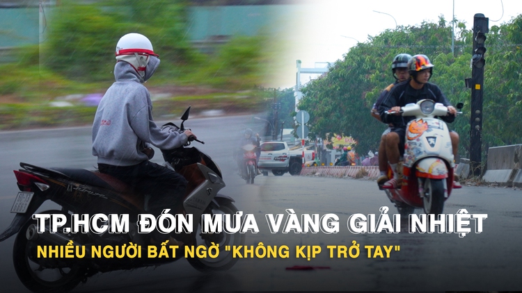TP.HCM đón mưa vàng giải nhiệt, nhiều người bất ngờ 'không kịp trở tay'