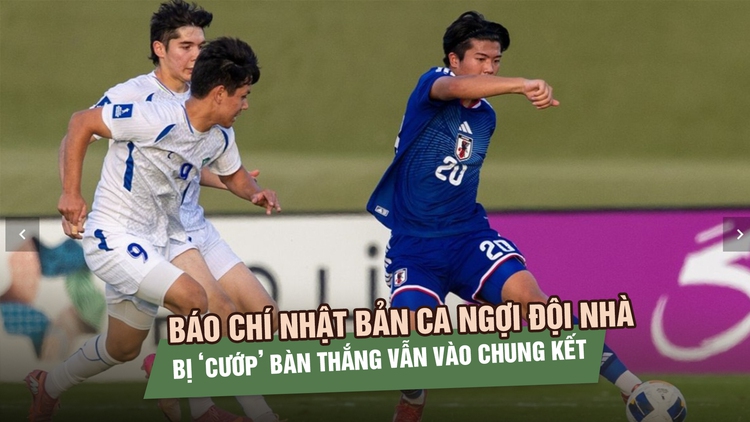 Báo chí Nhật Bản ca ngợi đội nhà bị ‘cướp’ bàn thắng vẫn vào chung kết U.17 châu Á