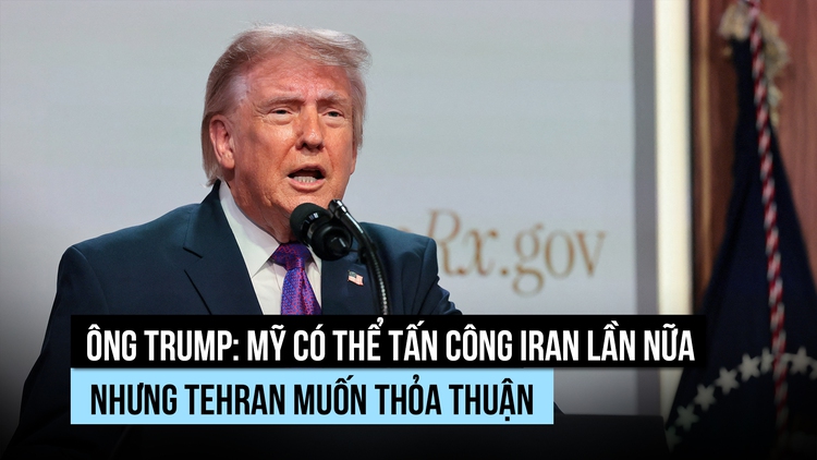 Ông Trump 'hoãn tấn công Iran chỉ một giờ trước thời điểm phát lệnh'