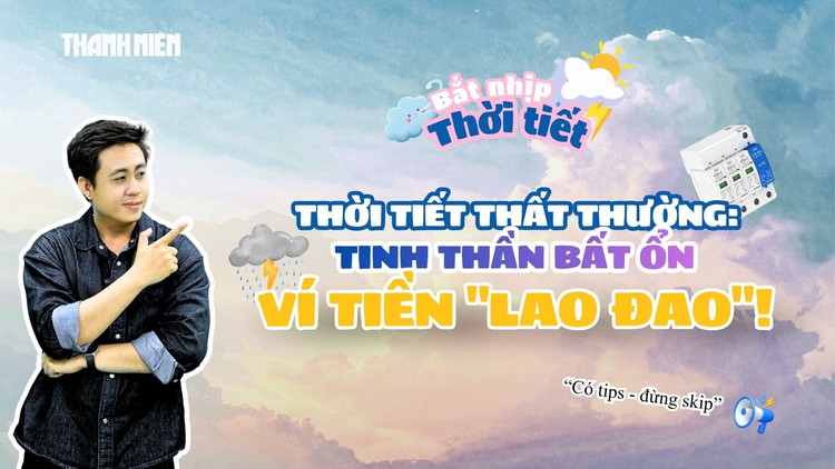 Vì sao tâm trạng 'ẩm ương' khi thời tiết thay đổi?