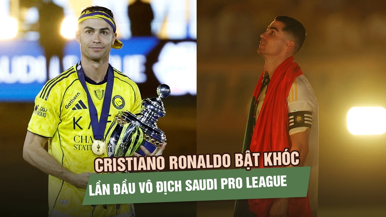 Cristiano Ronaldo bật khóc, lần đầu vô địch Saudi Pro League cùng Al-Nassr