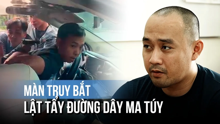 Toàn cảnh màn truy bắt lật tẩy đường dây ma túy 140 người: Chuyên án bí số VA0126Đ
