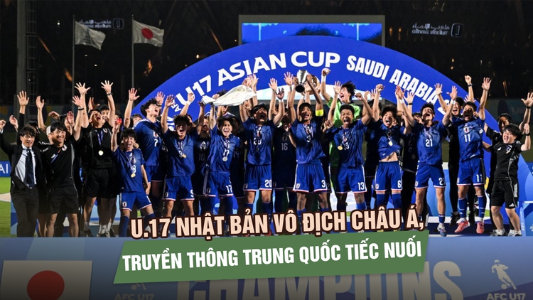 U.17 Nhật Bản vô địch châu Á, truyền thông Trung Quốc tiếc nuối gọi thất bại là ‘nỗi đau nhân đôi’