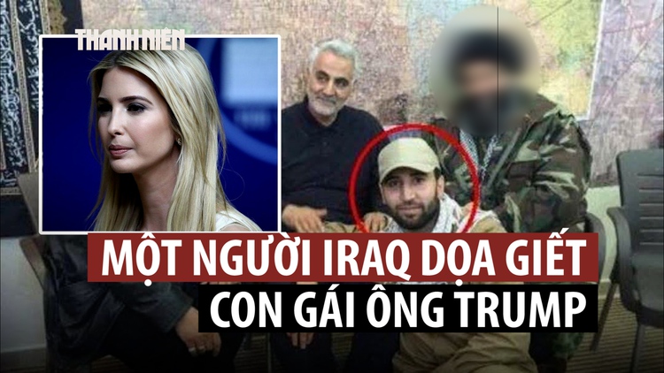 Âm mưu ám sát ái nữ của ông Trump để trả thù cho tướng Iran?