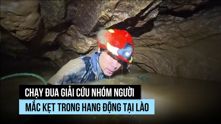 Cứu hộ nỗ lực cứu nhóm người kẹt trong hang động tại Lào