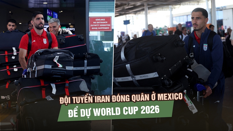 Đội tuyển Iran đóng quân ở Mexico để dự World Cup 2026 vì Mỹ từ chối lưu trú