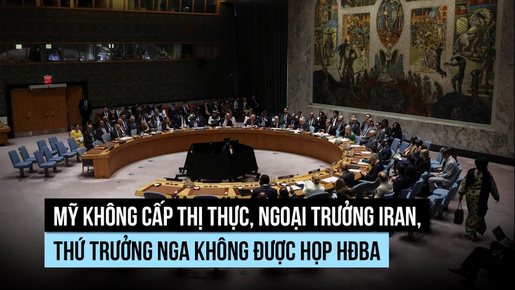 Mỹ không cấp thị thực để Ngoại trưởng Iran, Thứ trưởng Nga đến họp HĐBA